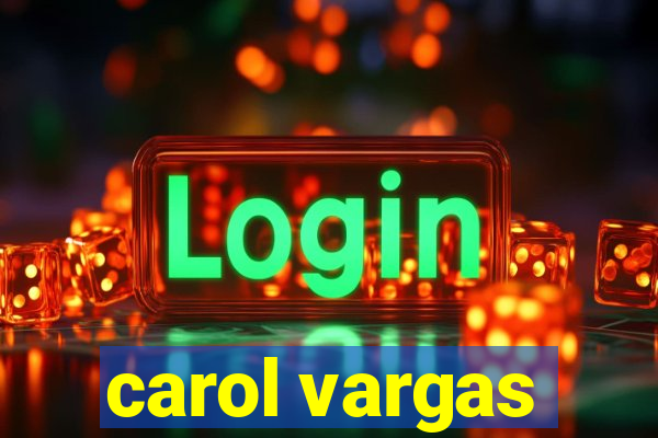 carol vargas